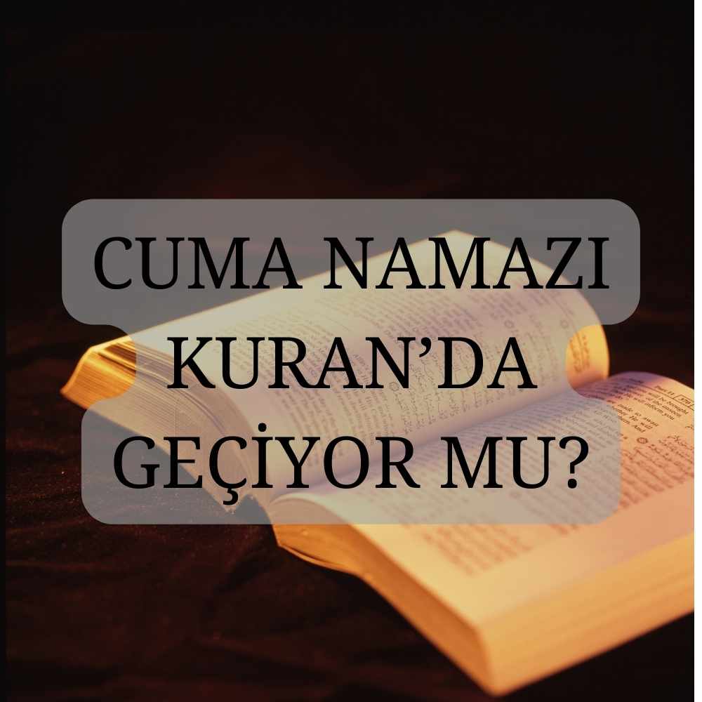 Cuma Namazı Kaç Rekattır, Nasıl Kılınır ve Ne Kadar Sürer? Cuma Mesajı
