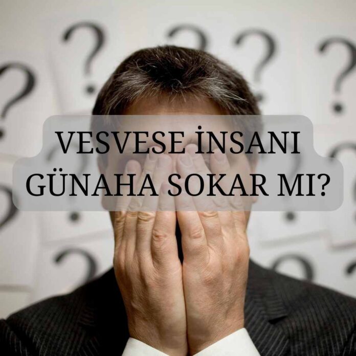 Vesvese Nedir? Nefsi Sebepleri Ve Korunma Yolları - Cuma Mesajı