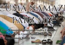 Cuma Namazı Farz Mı? Kuran’da Cuma Namazı cuma namazına gitmezsek ne olur