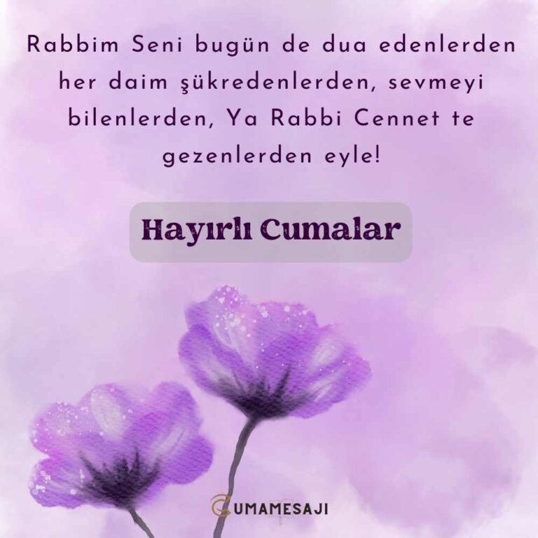 Sevdiklerinizle Paylaşabileceğiniz Güzel ve Anlamlı Cuma Mesajları