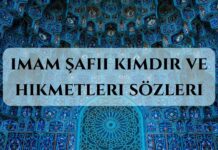 İmam Şafii Kimdir? Hikmetli Sözleri ve Nasihatleri imam şafii hikmetli sözleri ve nasihatleri