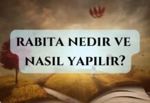Rabıta Nedir ve Nasıl Yapılır? rabıtanın faydaları