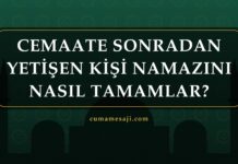 Cemaate Sonradan Yetişen Kişi Namazını Nasıl Tamamlar? cemaate sonradan yetişen kişi namazını nasıl tamamlar